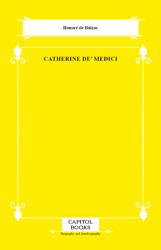 Catherine De` Medici - Capitol Books