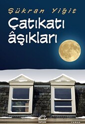 Çatıkatı Aşıkları - İletişim Yayınevi