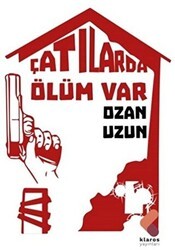 Çatılarda Ölüm Var - Klaros Yayınları