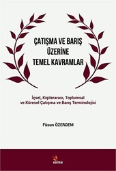 Çatışma ve Barış Üzerine Temel Kavramlar - Kriter Yayınları
