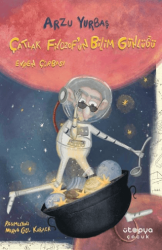 Çatlak Filozof’un Bilim Günlüğü - Evren Çorbası - Ütopya Çocuk