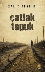 Çatlak Topuk - Lil Yayınları