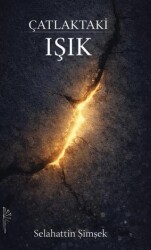 Çatlaktaki Işık - Yertinç Kültür