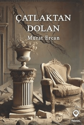 Çatlaktan Dolan - Mahal Edebiyat