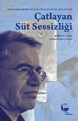 Çatlayan Süt Sessizliği - Belge Yayınları