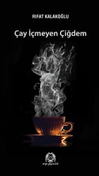 Çay İçmeyen Çiğdem - Arya Yayıncılık