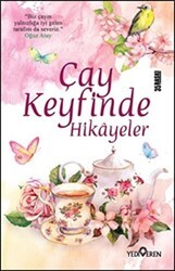 Çay Keyfinde Hikayeler - Yediveren Yayınları