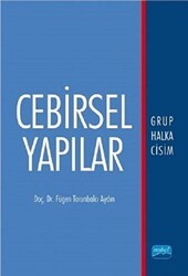 Cebirsel Yapılar - Nobel Akademik Yayıncılık