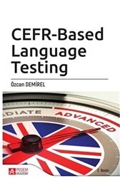 CEFR-Based Language Testing - Pegem Akademi Yayıncılık
