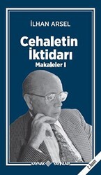 Cehaletin İktidarı Makaleler I - Kaynak Yayınları