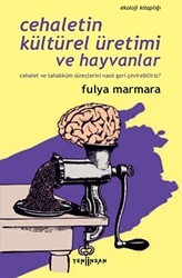 Cehaletin Kültürel Üretimi ve Hayvanlar - Yeni İnsan Yayınevi