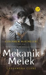 Cehennem Makineleri Birinci Kitap : Mekanik Melek - Artemis Yayınları