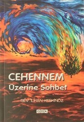 Cehennem Üzerine Sohbetler - GDK Yayınları