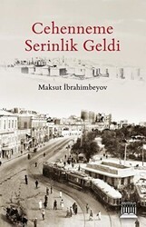 Cehenneme Serinlik Geldi - Anatolia Kitap