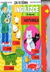 Çek ve Öğren İngilizce İlk Sözcükler - Hayvanlar - Çiçek Yayıncılık