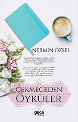 Çekmeceden Öyküler - Gece Kitaplığı