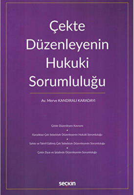 Çekte Düzenleyenin Hukuki Sorumluluğu - 1