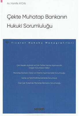 Çekte Muhatap Bankanın Hukuki Sorumluluğu - 1