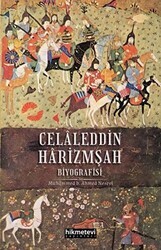 Celaleddin Harizmşah Biyografisi - Hikmetevi Yayınları