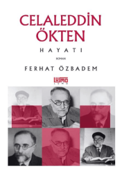 Celaleddin Ökten Hayatı - Lumo Yayın Grubu