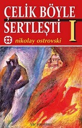 Çelik Böyle Sertleşti Cilt: 1 - Yar Yayınları