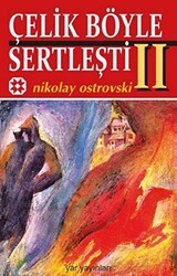 Çelik Böyle Sertleşti Cilt: 2 - Yar Yayınları