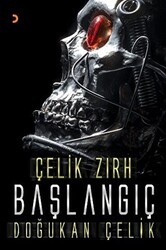 Çelik Zırh - Başlangıç - Cinius Yayınları