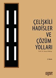 Çelişkili Hadisler ve Çözüm Yolları - Rağbet Yayınları