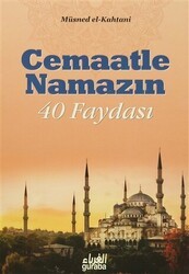 Cemaatle Namazın 40 Faydası - Guraba Yayınları