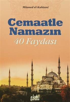 Cemaatle Namazın 40 Faydası - 1