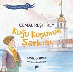 Cemal Reşit Rey - Kuğu Kuşunun Şarkısı - Pan Yayıncılık