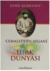 Cemaleddin Afgani ve Türk Dünyası - Doğu Kitabevi