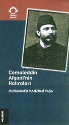 Cemaleddin Afgani’nin Hatıraları - Klasik Yayınları