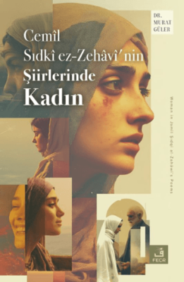 Cemil Sıdki ez-Zehavi’nin Şiirlerinde Kadın - 1
