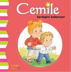 Cemile Kardeşini Kıskanıyor - Kaknüs Yayınları