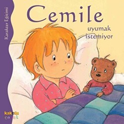 Cemile Uyumak İstemiyor - Kaknüs Yayınları