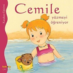 Cemile Yüzmeyi Öğreniyor - Kaknüs Yayınları