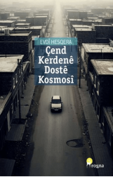 Çend Kerdenê Dostê Kosmosî - Roşna Yayınları