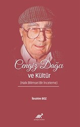 Cengiz Dağcı ve Kültür Halk Bilimsel Bir İnceleme - Paradigma Akademi Yayınları
