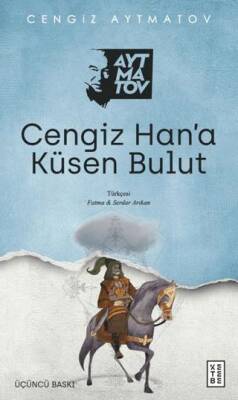 Cengiz Han’a Küsen Bulut - 1
