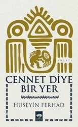 Cennet Diye Bir Yer - Ötüken Neşriyat