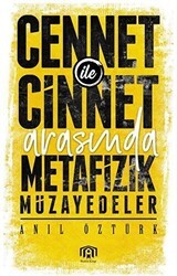 Cennet ile Cinnet Arasında Metafizik Müzayedeler - Benim Kitap Yayınları