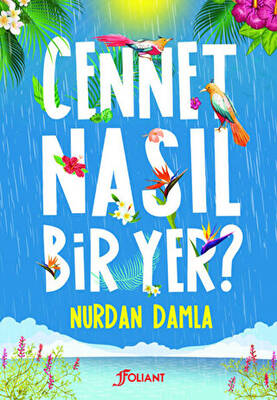 Cennet Nasıl Bir Yer? - 1