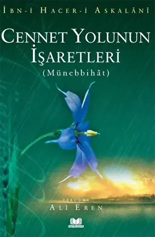 Cennet Yolunun İşaretleri Münebbihat Tercümesi - Kitap Kalbi Yayıncılık