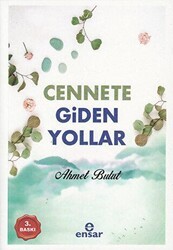 Cennete Giden Yollar - Ensar Neşriyat