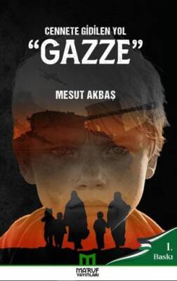 Cennete Gidilen Yol Gazze - 1