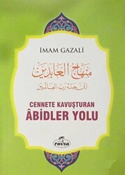 Cennete Kavuşturan Abidler Yolu - Ravza Yayınları