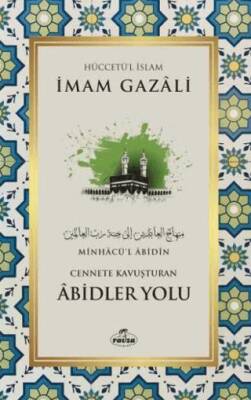 Cennete Kavuşturulan Abidler Yolu - 1