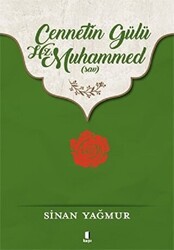 Cennetin Gülü Hz. Muhammed sav - Kapı Yayınları