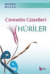 Cennetin Güzelleri Huriler - Beka Yayınları
